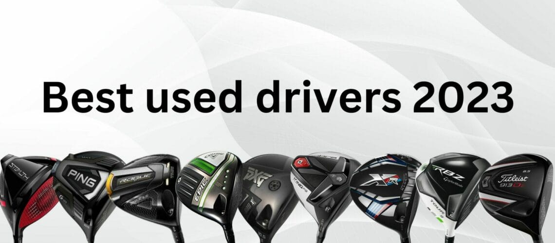 Best used drivers 2023 (1)